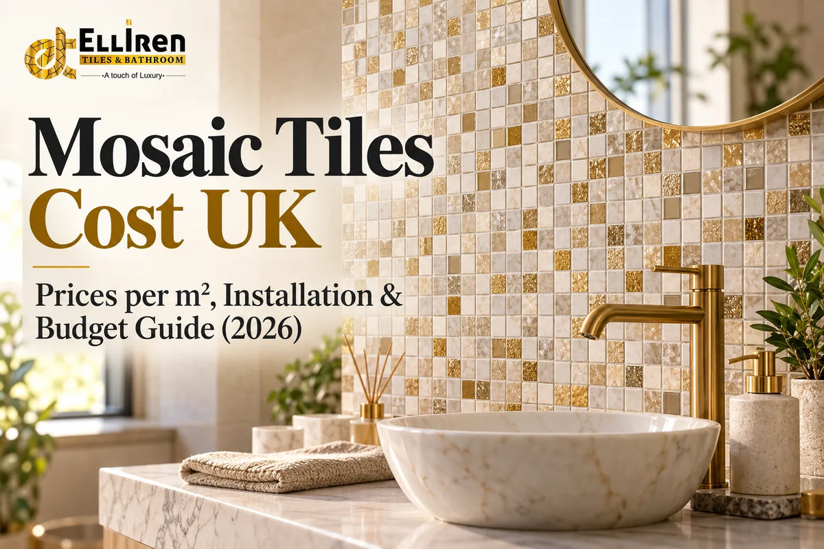 Mosaic tiles cost UK guide 2026 featuring luxury gold and cream mosaic bathroom tiles with Elliren Tiles branding.