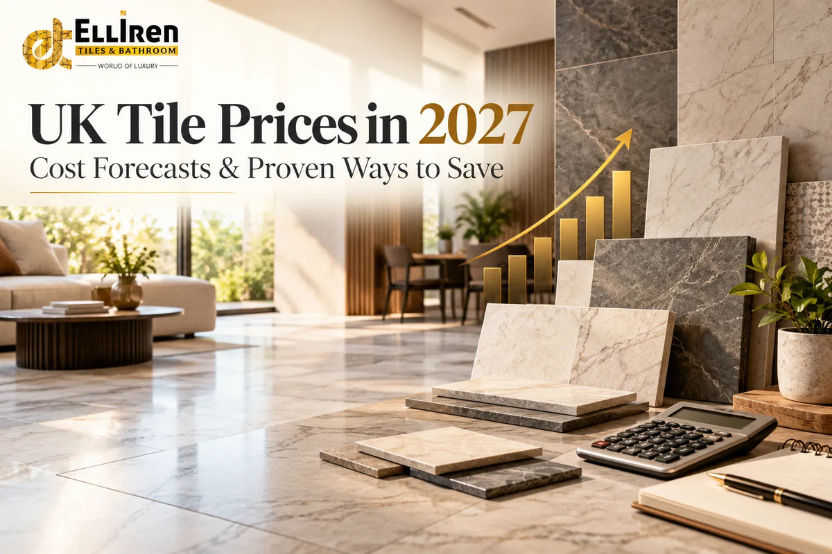 UK tile prices in 2027 blog feature image by Elliren Tiles, showcasing luxury marble and porcelain tile samples, a modern interior, and a rising gold chart representing tile cost forecasts and money-saving tips.