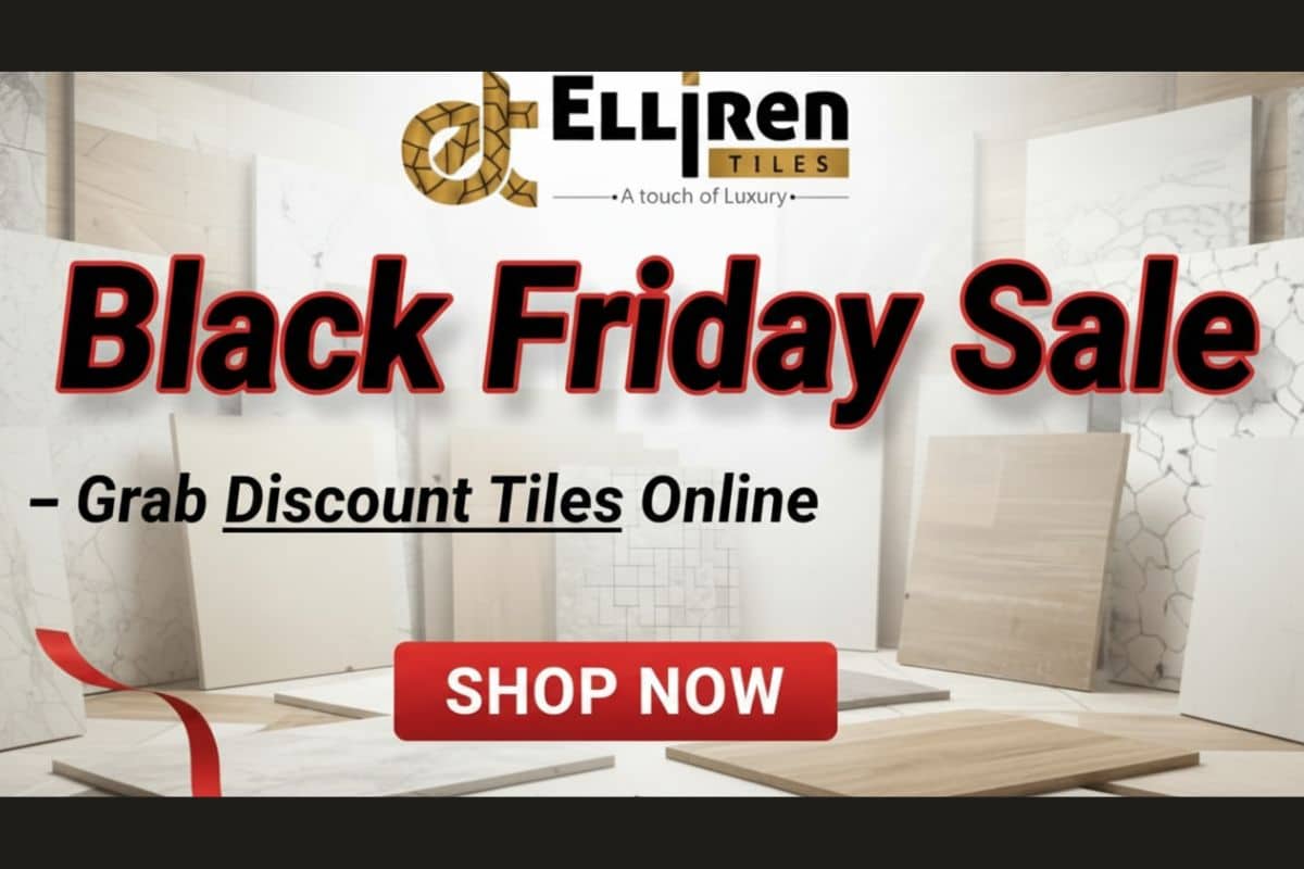 Black Friday Sale – Grab Discount Tiles Online